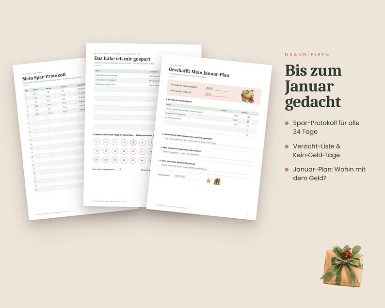 May include: Three white paper sheets featuring German text and financial tracking tables. The documents include sections titled Mein Spar-Protokoll, Das habe ich mir gespart, and Geschafft! Mein Januar-Plan, with a small gift box graphic in the corner.