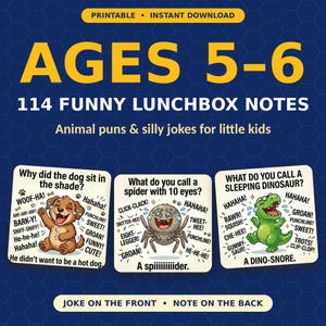 May include: A set of 114 printable lunchbox notes for ages 5-6 featuring animal puns and jokes. Three square cards display a cartoon dog, spider, and dinosaur with text including Why did the dog sit in the shade? He didn't want to be a hot dog.