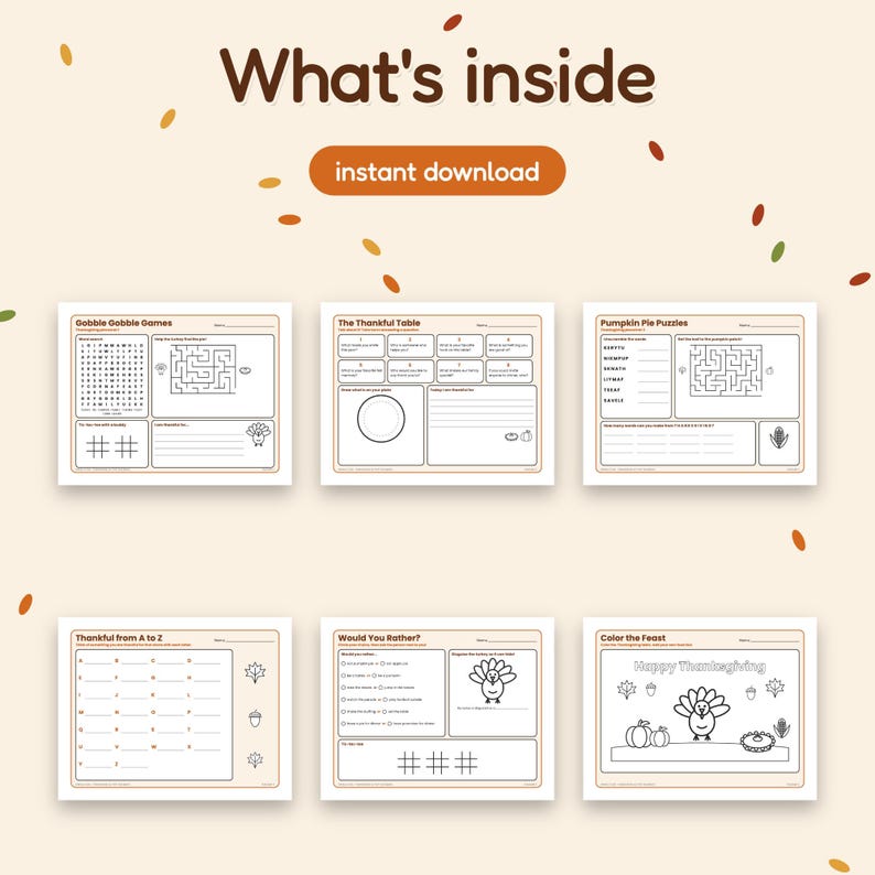 May include: A set of six printable Thanksgiving activity sheets featuring games, puzzles, and coloring sections. The pages include titles like Gobble Gobble Games, The Thankful Table, Pumpkin Pie Puzzles, Thankful from A to Z, Would You Rather, and Color the Feast.