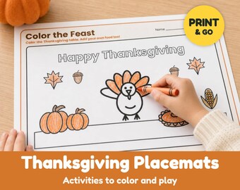 May include: A white paper Thanksgiving coloring placemat with the text Color the Feast and Happy Thanksgiving. The sheet features line drawings of a turkey, pumpkins, leaves, and corn. An orange crayon is coloring the turkey feathers.