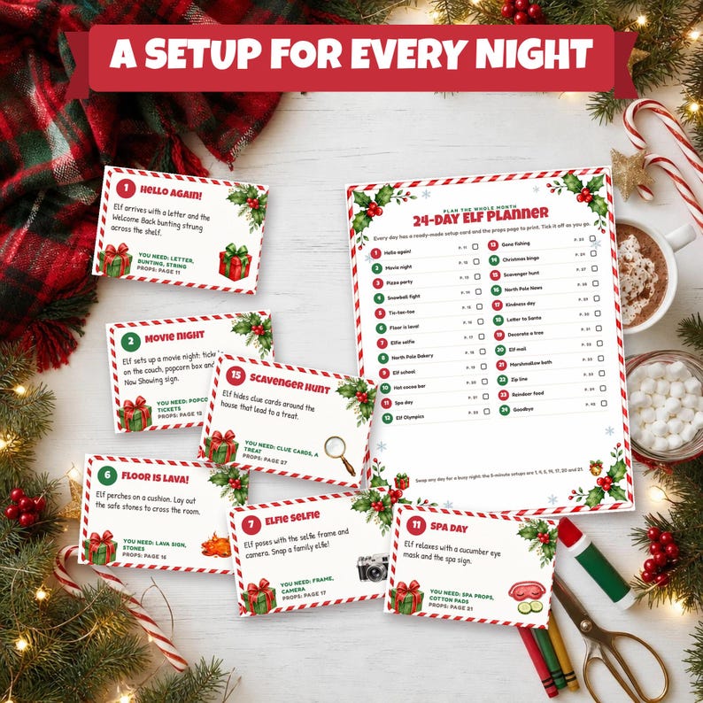 May include: A 24-day elf planner and several activity cards with red and green holiday borders. The cards feature text instructions for daily elf setups, including Hello Again, Movie Night, Scavenger Hunt, Floor is Lava, Elfie Selfie, and Spa Day.