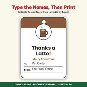 May include: A rectangular gift tag with a brown top section and a white bottom section. It features a coffee mug icon, the text "Thanks a Latte!", "Merry Christmas", "To Ms. Carter", and "From The Front Office" with editable lines.