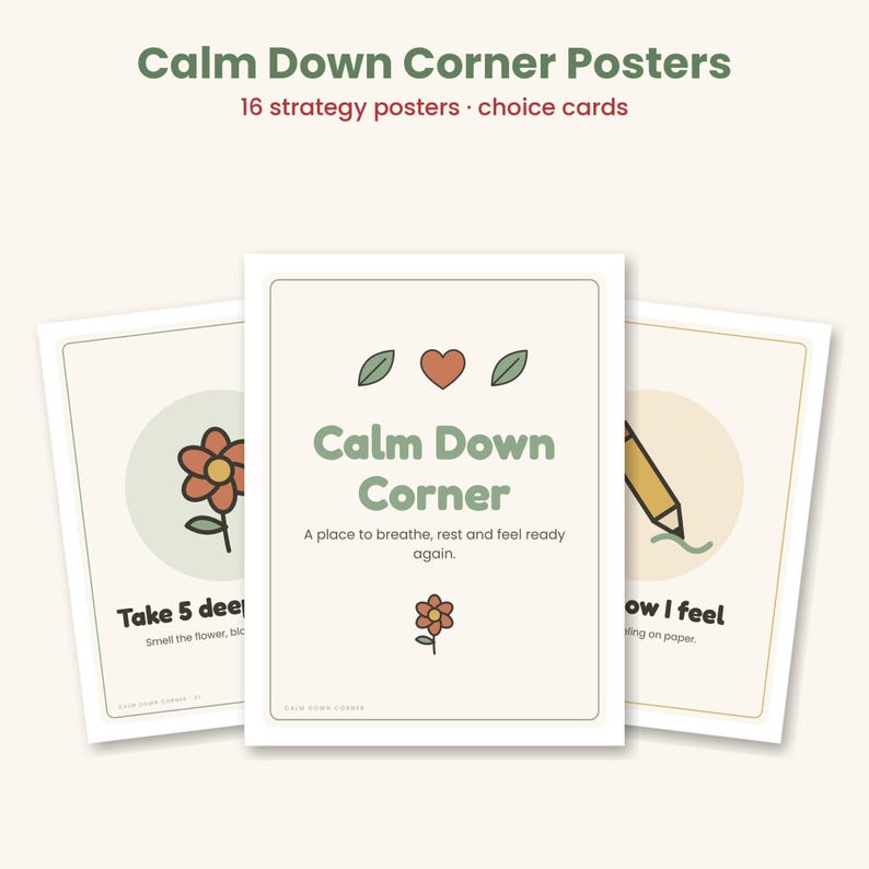 Puede incluir: Un conjunto de carteles y tarjetas de elecci&oacute;n Calm Down Corner con 16 estrategias. El cartel central muestra el texto Calm Down Corner, A place to breathe, rest and feel ready again, con un icono de coraz&oacute;n, hojas y una flor.
