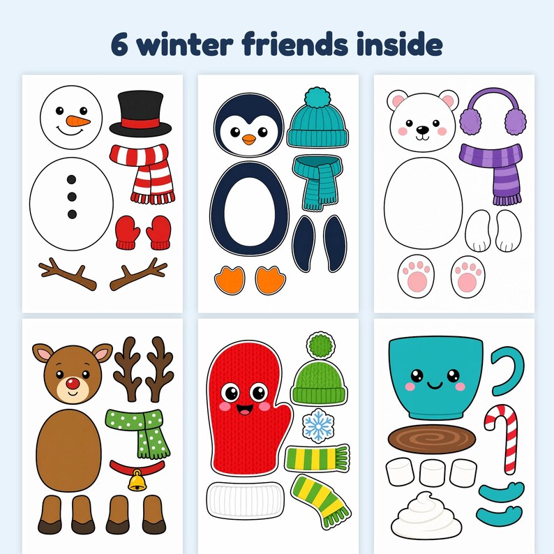 May include: A printable craft sheet featuring 6 winter friends inside, including a snowman, penguin, polar bear, reindeer, mitten, and cocoa mug, each with separate cut-out components like hats, scarves, and accessories in various colors.