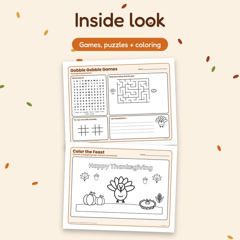May include: Two printable activity sheets with brown borders. The top sheet, Gobble Gobble Games, includes a word search, a turkey maze, tic-tac-toe, and a thankful list. The bottom sheet, Color the Feast, features a turkey, pumpkins, and the text Happy Thanksgiving.