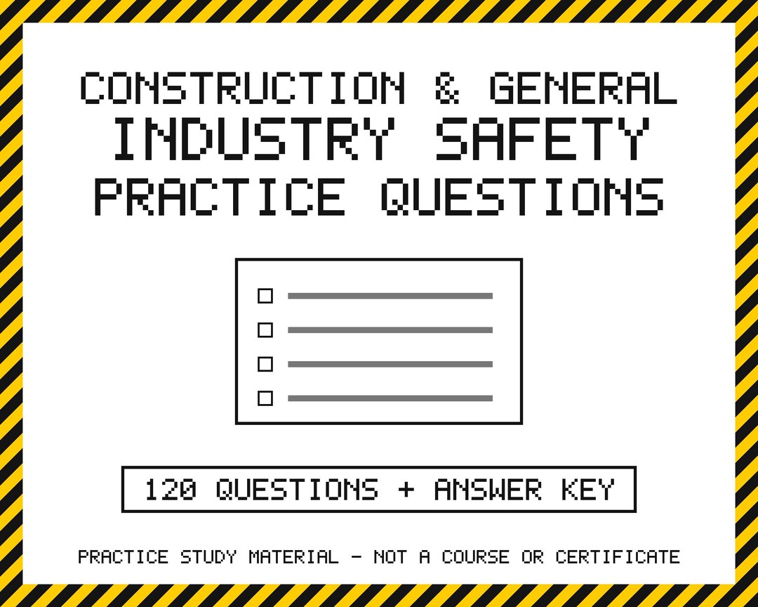 Safety First Pdf Construction & General Industry Safety Practice Questions PDF: 120 ...