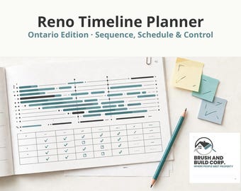 May include: A Reno Timeline Planner Ontario Edition notebook featuring a project schedule with horizontal bars, a grid with checkmarks, a pencil, and three sticky notes. The Brush and Build Corp logo is visible in the corner.