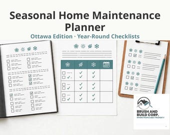 May include: A Seasonal Home Maintenance Planner Ottawa Edition Year-Round Checklists document featuring an open notebook, a loose checklist page, and a clipboard with a pencil, all displaying seasonal icons and task lists.