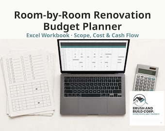 May include: A Room-by-Room Renovation Budget Planner Excel workbook displayed on a laptop screen, accompanied by a stack of printed checklists, a calculator, and a logo for Brush and Build Corp. with the text Where People Meet Property.