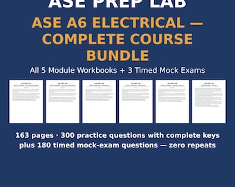 ASE A6 Electrical Complete Course Bundle — All 5 Module Workbooks + Timed Mock Exams (Printable PDF) | ASE Prep Lab