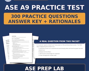 ASE A9 Light Vehicle Diesel Practice Test — 300 Questions & Answers with Rationales | Printable Study Guide