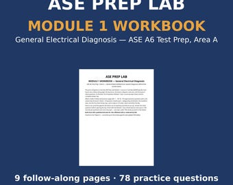 ASE A6 Lernbuch | Modul 1 Allgemeine elektrische Diagnose | 78 Fragen und Quiz mit Lösungsschlüssel | ASE-Vorbereitungslabor