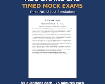 Könnte beinhalten: Ein weißes Dokument mit dem Titel ASE BRAKE LAB TIMED MOCK EXAMS, das drei vollständige A5-Simulationen mit jeweils 55 Fragen und 75 Minuten pro Prüfung enthält. Der Text beschreibt Protokolle, die Bewertung nach Bereichen und Teststrategien.