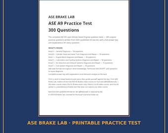 Könnte beinhalten: Ein weißes Dokument mit dem Titel ASE BRAKE LAB ASE A9 Practice Test 300 Questions. Es beschreibt eine Fragensammlung für Dieselmotoren in leichten Fahrzeugen, die die Bereiche A bis F umfasst, inklusive Diagnose.