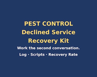 Könnte beinhalten: Eine dunkelblaue Infografik mit gelbem Text, der PEST CONTROL Declined Service Recovery Kit lautet, gefolgt von weißem Text mit der Aufschrift Work the second conversation. Log · Scripts · Recovery Rate.