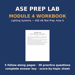 ASE A6 Study Workbook | Module 4 Lighting Systems | 36 Questions and Quiz with Answer Key | ASE Prep Lab