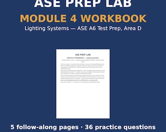 ASE A6 Study Workbook | Module 4 Lighting Systems | 36 Questions and Quiz with Answer Key | ASE Prep Lab
