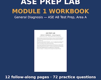 ASE A8 Lernbuch | Modul 1 Allgemeine Diagnose | 72 Fragen und Quiz mit Lösungsschlüssel | ASE Prep Lab