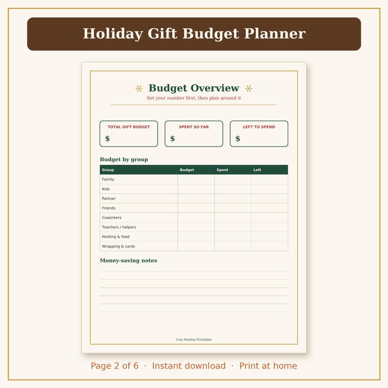 May include: A Holiday Gift Budget Planner printable page with a dark brown header and cream background. The form includes a Budget Overview section, a Budget by group table, and a Money-saving notes section with lined space for writing.