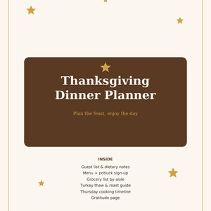 May include: A Thanksgiving Dinner Planner printable document with a cream background, gold stars, and a dark brown central rectangle. Text reads: Thanksgiving Dinner Planner, Plan the feast, enjoy the day, and a list of included sections.