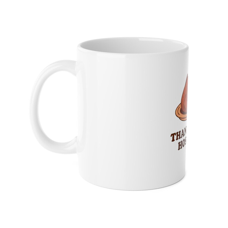 Thanksgiving Mug, Funny Host Mode Coffee Mug, Thanksgiving Host Gift, Hostess Gift Turkey Mug 11oz image 3