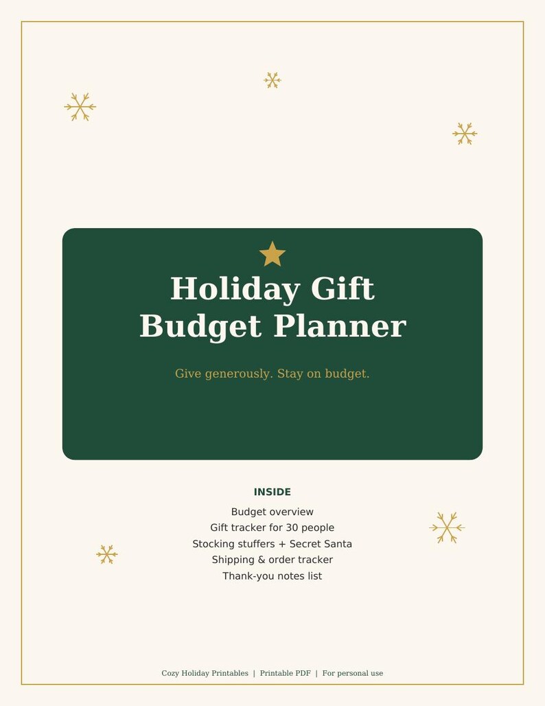 May include: A cream-colored document with a dark green rectangular center featuring the text Holiday Gift Budget Planner and a gold star. Below, it lists features including a budget overview, gift tracker for 30 people, stocking stuffers, Secret Santa, shipping and order tracker, and a thank-you notes list.