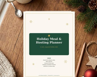 May include: A white planner page titled Holiday Meal & Hosting Planner with a dark green rectangle, gold star, and snowflake accents. The text lists sections for guest lists, menu planning, grocery lists, cooking timelines, and recipe notes.