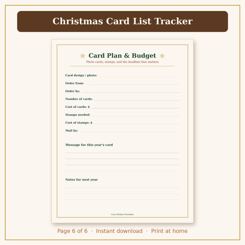 May include: A printable Christmas Card List Tracker page with a brown header and cream background. The form includes sections for Card Plan & Budget, card design, order details, costs, stamps, mailing deadlines, card messages, and notes for next year.