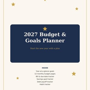 May include: A 2027 Budget & Goals Planner printable document with a dark blue rectangular center featuring gold stars. Text includes: 2027 Budget & Goals Planner, Start the new year with a plan, and a list of features like monthly budget pages.