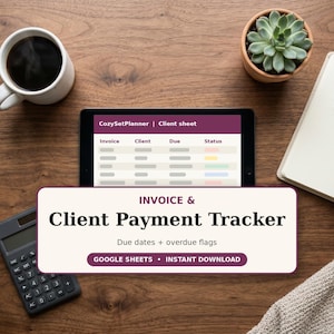 May include: A digital invoice and client payment tracker template displayed on a tablet screen. The interface features columns for invoice, client, due date, and status. The text reads Invoice & Client Payment Tracker, Due dates + overdue flags, Google Sheets, and Instant Download.
