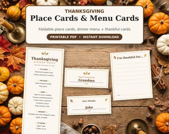 May include: A set of Thanksgiving place cards and menu cards featuring a dinner menu, name cards, and thankful cards. The text includes "THANKSGIVING Place Cards & Menu Cards", "PRINTABLE PDF", "INSTANT DOWNLOAD", and "I'm thankful for..." on a wooden background.