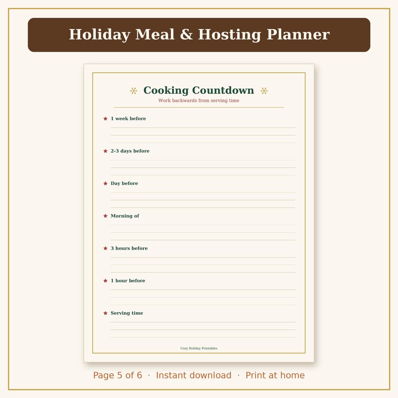 Pu&ograve; includere: Una pagina di pianificazione stampabile intitolata Holiday Meal & Hosting Planner con una sezione Cooking Countdown. Presenta righe per programmare le attivit&agrave;, accenti a stella rossi e il testo Cozy Holiday Printables.