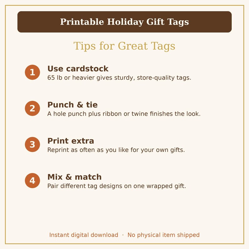 Pu&ograve; includere: Un grafico informativo bianco intitolato Printable Holiday Gift Tags con un'intestazione marrone. Elenca quattro suggerimenti numerati: usare cartoncino da 65 lb o pi&ugrave; pesante, forare e legare con nastro, stampare copie extra e abbinare i design.