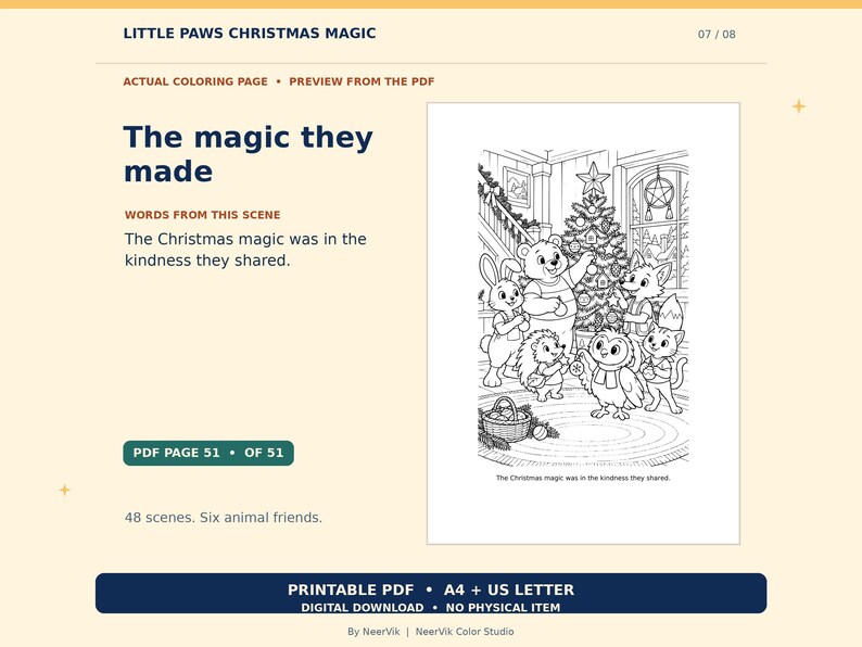 May include: A printable coloring page titled The magic they made featuring a group of six animal friends decorating a Christmas tree. The scene includes a bear, rabbit, hedgehog, owl, fox, and cat. Text reads: The Christmas magic was in the kindness they shared.