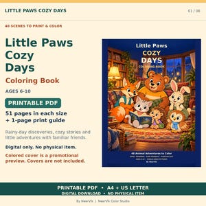 Op de afbeelding: Een digitaal kleurboek getiteld Little Paws Cozy Days met 48 sc&egrave;nes om af te drukken. De omslagillustratie toont een beer, vos, konijn, kat, egel en uil in een woonkamer. Bevat 51 pagina's in A4-formaat.