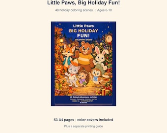Little Paws Big Holiday Fun: A4 Printable Coloring Book PDF, 48 Holiday Scenes