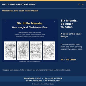 May include: A digital promotional preview for a coloring book titled Little Paws Christmas Magic. The dark blue graphic displays four black-and-white coloring page illustrations featuring animal characters, with text including Six little friends. One magical Christmas Eve. Six friends. So much to color. A peek at the cover design. A4 + US Letter.