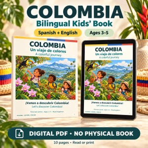 May include: A bilingual children's book titled Colombia: Un viaje de colores, shown as a physical book and on a tablet screen. The cover depicts three children in a vibrant landscape with a toucan and orchids. Text includes Ages 3-5 and Digital PDF.