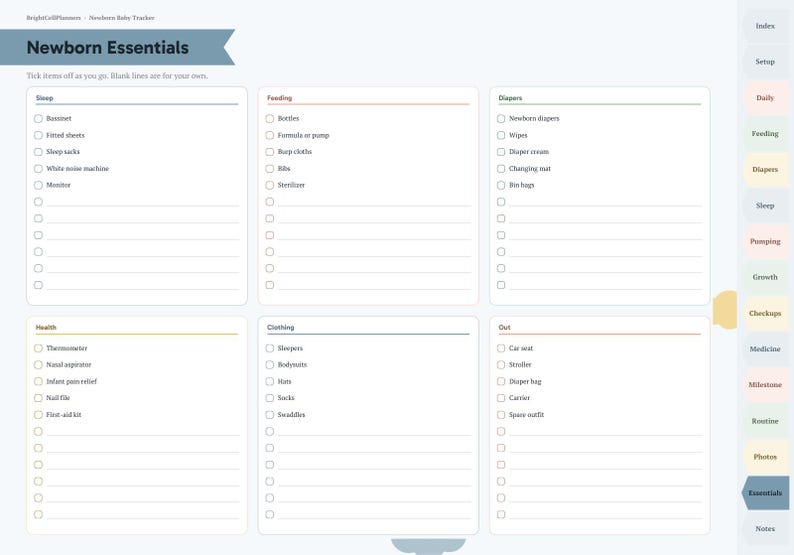 May include: A digital newborn baby tracker planner page titled Newborn Essentials. It features six categorized checklists for sleep, feeding, diapers, health, clothing, and out, with checkboxes and blank lines. A side navigation tab menu is visible.