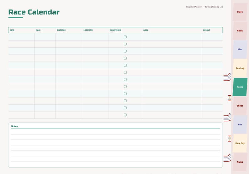 May include: A digital race calendar planner page with a table featuring columns for date, race, distance, location, registered, goal, and result. The right side displays vertical tabs labeled Index, Goals, Plan, Run Log, Races, Shoes, PRs, Race Day, and Notes.