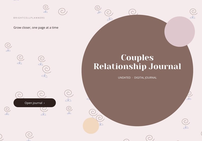 May include: A digital journal cover with a light pink background featuring small purple spiral flower icons. A large brown circle contains the white text Couples Relationship Journal, Undated, Digital Journal. Includes the text Brightcellplanners, Grow closer, one page at a time, and a dark brown button labeled Open journal.