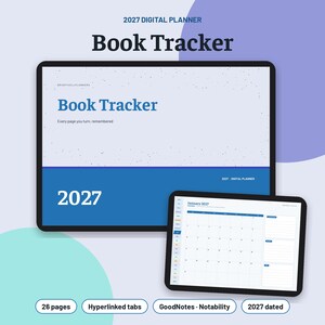 May include: A 2027 digital book tracker planner displayed on two tablet screens. The larger screen shows a title page with the text Book Tracker and 2027. The smaller screen shows a January 2027 calendar layout with hyperlinked tabs.