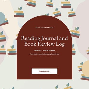 May include: A digital reading journal and book review log with a dark red arch-shaped center panel. The text reads BRIGHTCELLPLANNERS, Reading Journal and Book Review Log, UNDATED - DIGITAL JOURNAL, Every book, every feeling, every favorite line, and Open journal. The background features a repeating pattern of small book stacks with green leaves.