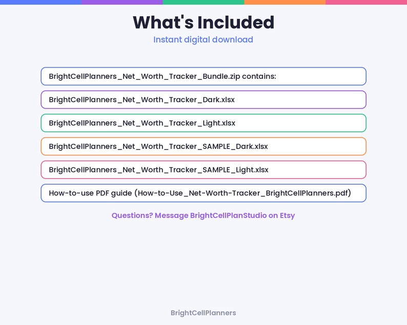 May include: A digital file list titled What's Included, featuring BrightCellPlanners_Net_Worth_Tracker_Bundle.zip, BrightCellPlanners_Net_Worth_Tracker_Dark.xlsx, BrightCellPlanners_Net_Worth_Tracker_Light.xlsx, and a How-to-use PDF guide.