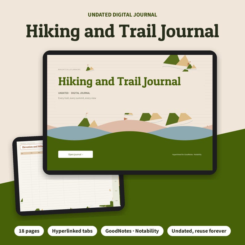 May include: An undated digital Hiking and Trail Journal displayed on two tablet screens. The interface features green and tan mountain graphics, the text Hiking and Trail Journal, and a button labeled Open journal. The second screen shows a table.