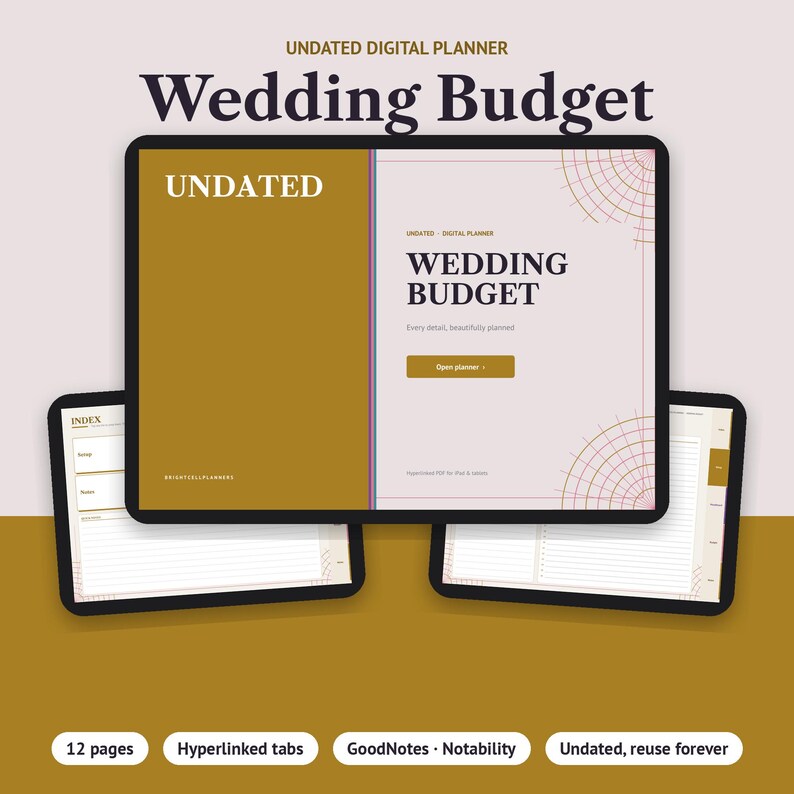 May include: An undated digital wedding budget planner displayed on three tablet screens. The main screen features a mustard yellow and cream interface with the text "UNDATED" and "WEDDING BUDGET." The secondary screens show lined index pages with hyperlinked tabs.