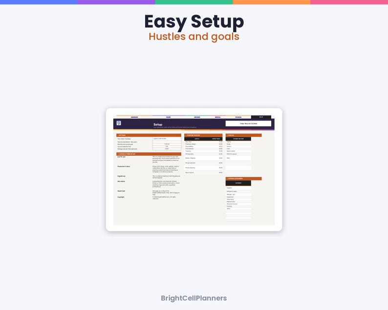May include: A digital spreadsheet interface titled Easy Setup Hustles and goals by BrightCellPlanners. The screen displays a structured layout with columns for business information, financial data, and operational categories in dark purple and orange.