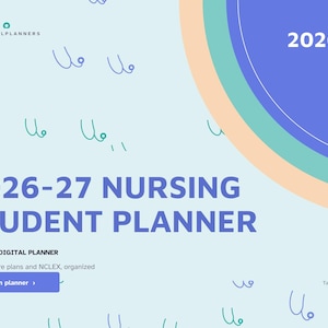 May include: A light blue digital nursing student planner for 2026-27 featuring the text 2026-27 NURSING STUDENT PLANNER, Brightcellplanners logo, and small abstract line drawings. Includes an Open planner button and text about clinicals.