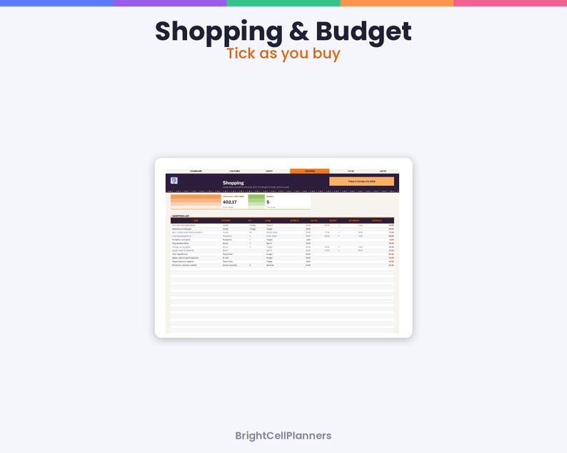 May include: A digital shopping and budget planner interface displayed on a screen. The header reads Shopping & Budget, Tick as you buy. The dashboard features a table with columns for item, category, quantity, status, and cost, with BrightCellPlanners at the bottom.