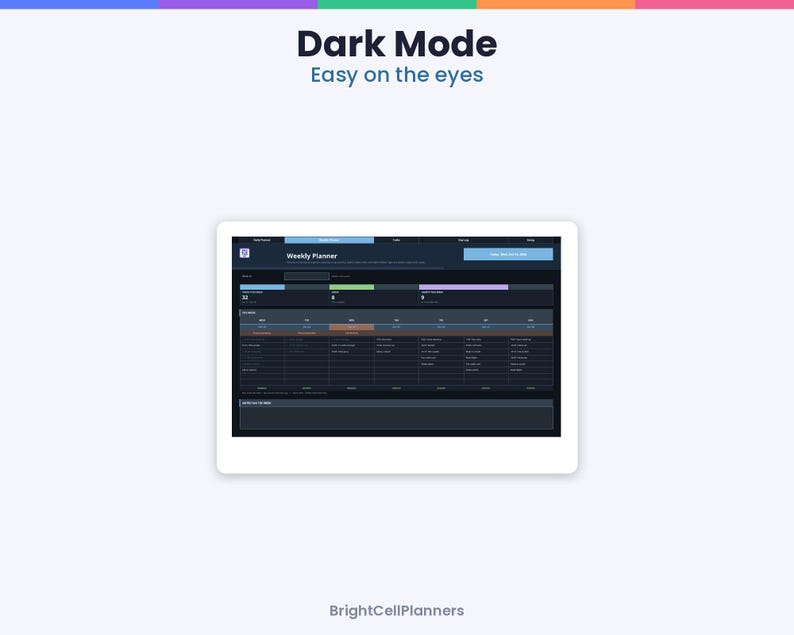 May include: A digital weekly planner interface displayed on a screen with a dark mode theme. The layout features a dark background with light text, organised into columns and rows for scheduling. The text reads Dark Mode, Easy on the eyes, Weekly Planner, and BrightCellPlanners.
